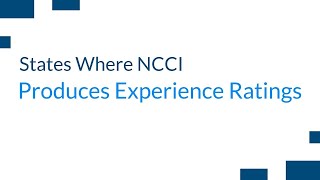 States Where NCCI Produces Experience Ratings [upl. by Acinhoj448]