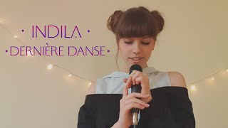 Indila  Dernière Danse Voice Cover [upl. by Desai]