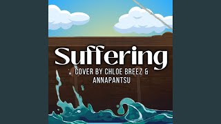 Suffering feat Annapantsu [upl. by Skipper]