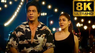 Chaleya 8K Full Video Song  Shahrukh Khan Nayanthara  Jawan [upl. by Baumann614]