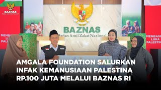 AMGALA FOUNDATION SALURKAN INFAK KEMANUSIAAN PALESTINA RP100 JUTA MELALUI BAZNAS [upl. by Ecadnac511]