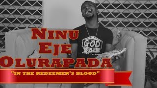 YorubaHymnsReloaded 4  Ninu Eje Olurapada In the redeemers blood [upl. by Charley]