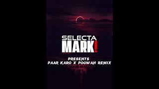 Paar Karo X Poowah Remix  Selector Mark 🇬🇾 [upl. by Aynad]