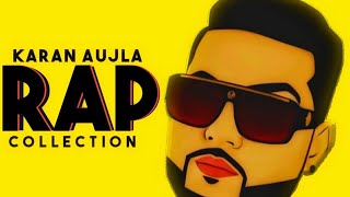 Karan Aujlas All Raps  Best Mashup Ever  New Punjabi songs [upl. by Fransisco399]