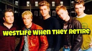 Westlife Members When They Retire Life Beyond the Stage [upl. by Kirch]