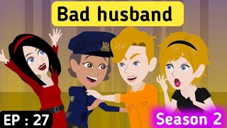 Bad husband part 27  English story  Animated story  English learning stories  Sunshine English [upl. by Merta]