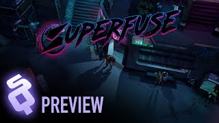 Superfuse Preview [upl. by Gerge]