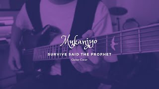 Mukanjyo  Survive Said The Prophet guitar cover by Irving Hee [upl. by Robers]