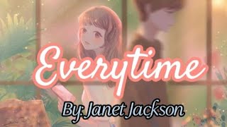 EverytimeJanet JacksonLyrics [upl. by Lombard]