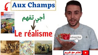 Aux Champs  Le réalisme [upl. by Labina]