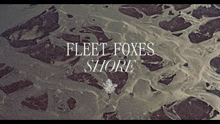 Fleet Foxes  Shore Album Recreation ReSequencedUninterrupted Lyric Video [upl. by Halac]