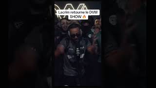 Lacrim retourne le DVM SHOW 🔥 [upl. by Firooc]