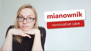 Nominative case  MIANOWNIK [upl. by Sucramej593]