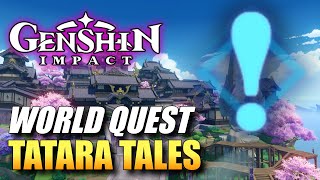 Genshin Impact  Tatara Tales  How To Break TatarasunaS Barrier World Quest Guide [upl. by Leva]