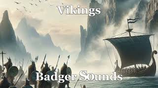 Vikings by Badger Sounds [upl. by Sima]