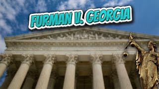 Furman v Georgia Landmark Court Decisions in America💬🏛️✅ [upl. by Eiramanig]