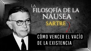 La Filosofía de LA NÁUSEA  JeanPaul Sartre [upl. by Naxor82]