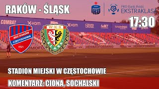 RAKÓW CZĘSTOCHOWAŚLĄSK WROCŁAW LIVE MECZ TRANSMISJA [upl. by Sharai]