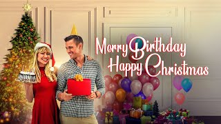 Merry Birthday Happy Christmas 2024 Full Movie  Christmas RomCom [upl. by Oicneserc]