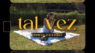 maría montilla  tal vez [upl. by Agee]