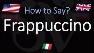 How to Pronounce Frappuccino  English American French Pronunciation Starbucks Iced Coffee [upl. by Akieluz189]