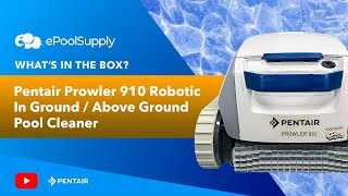 Whats In the Box Pentair Prowler 910 Robotic Above Ground Pool Cleaner  360321 [upl. by Bud]