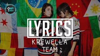 Krewella  Team Lyrics [upl. by Romano]