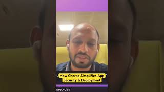 How Choreo Simplifies App Security amp Deployment [upl. by Ybrek]