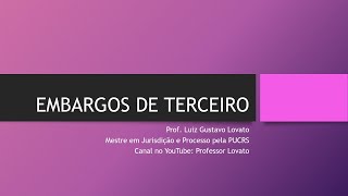 Embargos de Terceiro [upl. by Emmi933]