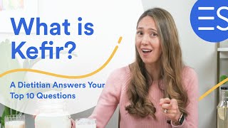 What is Kefir  A Dietitian Answers Your Top 10 Questions [upl. by Anaele]