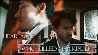 heartache  who killed markiplier [upl. by Togram803]