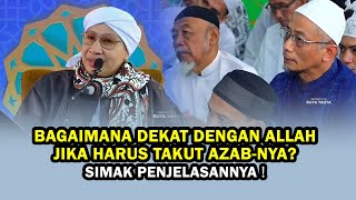 Bagaimana Dekat dengan Allah Jika Harus Takut AzabNya❓SIMAK PENJELASANNYA ❗  Buya Yahya Menjawab [upl. by Konstanze769]