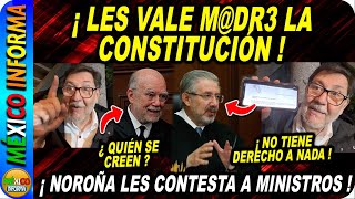 ¡NOROÑA ESTALLA CONTRA MINISTROS LES VALE M4DR3 LA CONSTITUCIÓN DURO MENSAJE A CARRANCÁ Y AGUILAR [upl. by Laurette607]