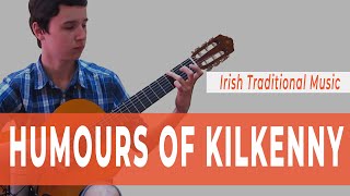 Humours of Kilkenny  Irish Traditional Music  Guitar School Serenada [upl. by Kappel]