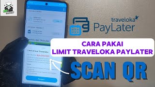 Limit di Luar Traveloka  SCAN QR Traveloka Paylater [upl. by Lebazej]