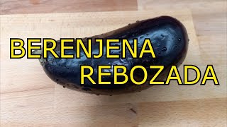 BERENJENA REBOZADA [upl. by Ofloda]