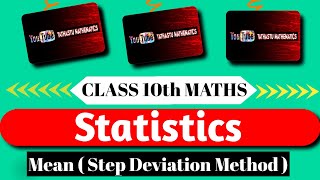 Statistics  Mean using quotStep deviation methodquot  Class 10th  Easy Explanation  maths [upl. by Eiraminot]