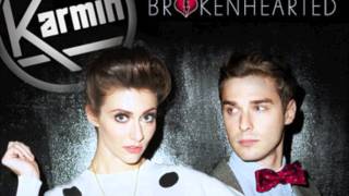 Karmin  Broken Hearted R3hab Remix [upl. by Berni415]