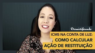 💡 Como Calcular a Restituição do ICMS na Conta de Luz 💡 [upl. by Bethezel]