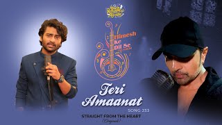 Teri Amaanat Studio Version  Himesh Ke Dil Se The Album Himesh Reshammiya  Vraj Kshatriya [upl. by Mayda178]