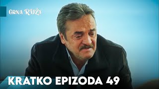 Crna Ruža  Kratko Epızoda 49 [upl. by Ennovihc22]