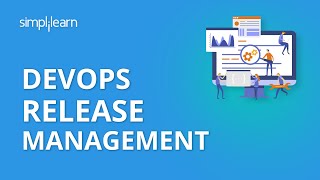 DevOps Release Management  DevOps Tutorial For Beginners  DevOps Tutorial  Simplilearn [upl. by Aronos717]