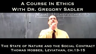 The State of Nature and the Social Contract Hobbes Leviathan ch 1315  A Course In Ethics [upl. by Sheridan296]