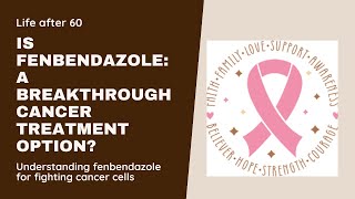 Fenbendazole The Unexpected Cancer Fighter [upl. by Lawford883]