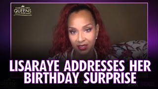 LisaRaye Addresses The Birthday Surprise  Cocktails with Queens [upl. by Sverre814]