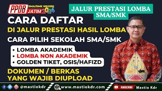 Cara Daftar Di Jalur Prestasi Hasil Lomba SMASMK  PPDB Jatim 2024 [upl. by Mountfort451]