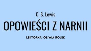 C S Lewis quotOpowieści z Narnii Lew czarownica i stara szafaquot  rozdział 3  Oliwia Rojek [upl. by Decima]