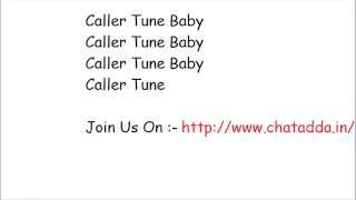 Caller Tune Full Song Lyrics  Humshakals Lyrics  chataddain [upl. by Leuname]