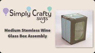 Medium Stemless Wine Glass Box Assembly  SVG File [upl. by Annah356]