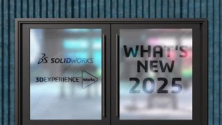 Pièces  Nouveautés 2025 SOLIDWORKS amp 3DEXPERIENCE Works [upl. by Laurence]